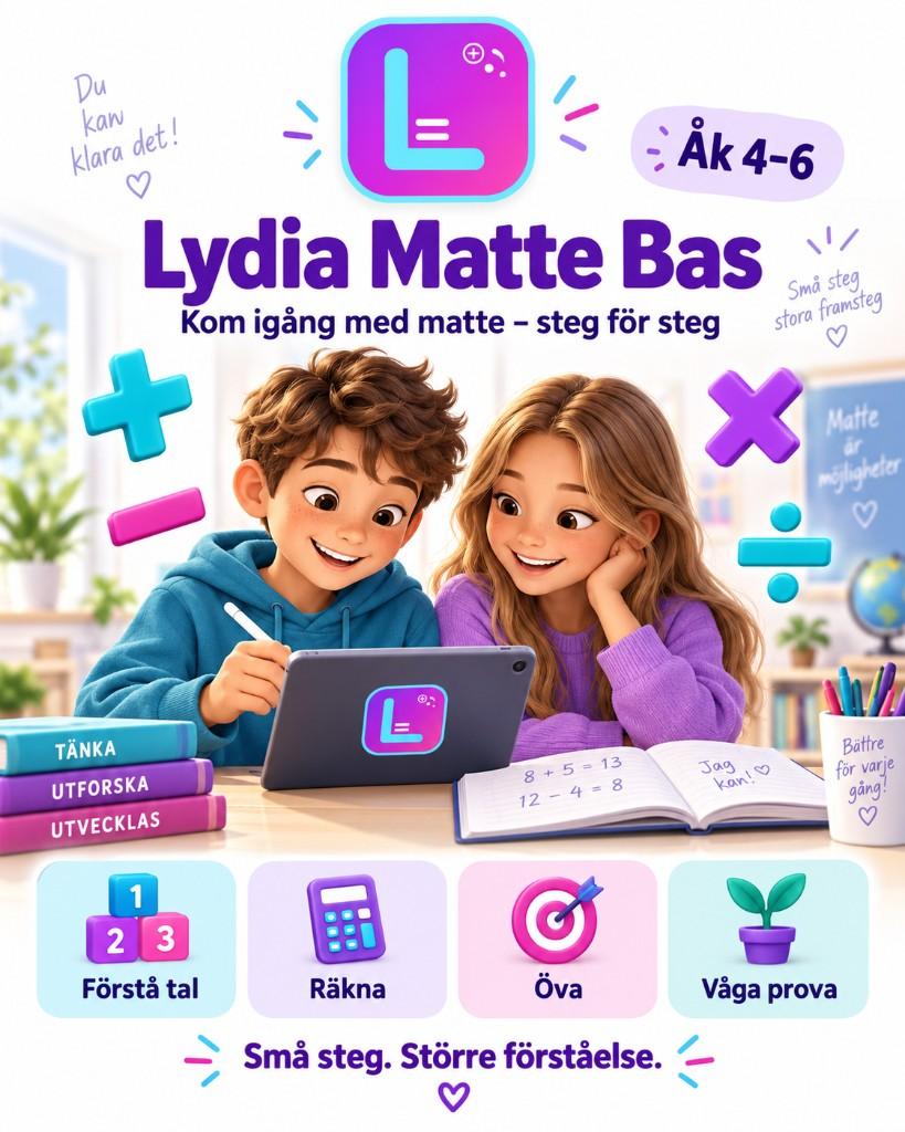Lydia Matte Bas – Kom igång med matte steg för steg för åk 4–6. Talförståelse, decimaltal och de fyra räknesätten med positionsruta, uppställning och valfritt AI-stöd.